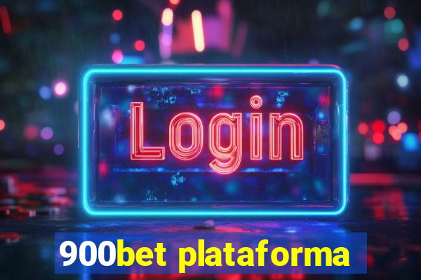 900bet plataforma